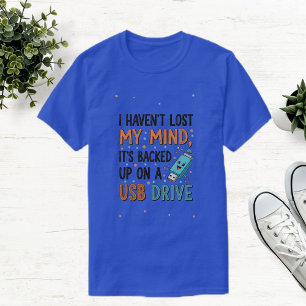Unisex blue T-Shirt with Funny Forgetful Quote 