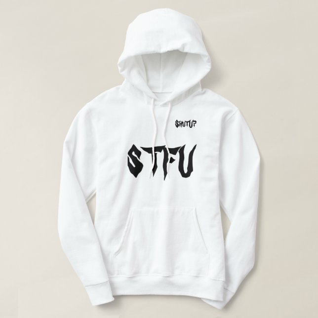 Unisex Hoodie STFU (Design Front)