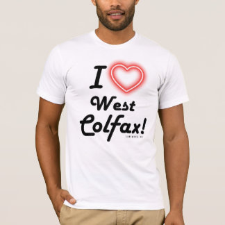Unisex "I Love West Colfax" White T-Shirt
