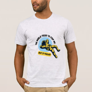 Unisex Inspirational Astronaut t-shirt "The World