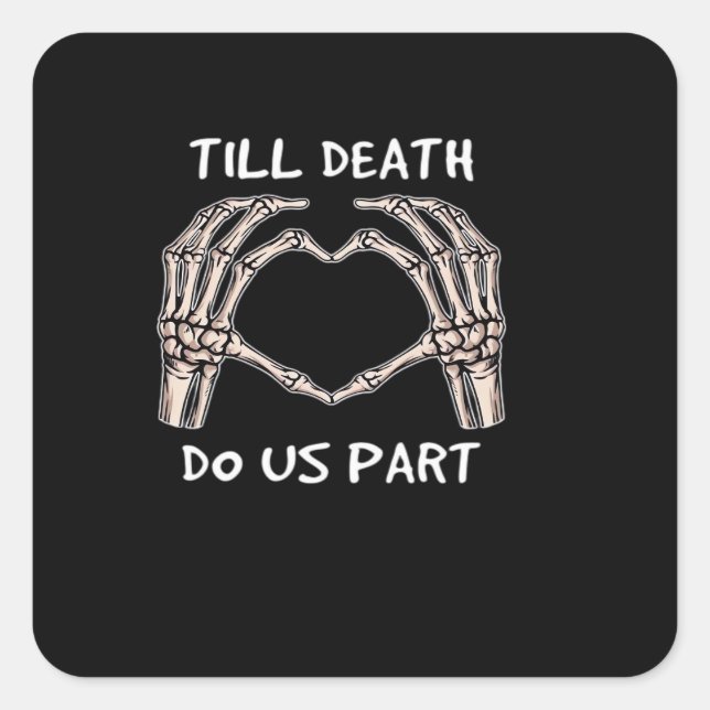 Unisex Til Death Do Us Part, Bride To Be, Bones, M Square Sticker (Front)