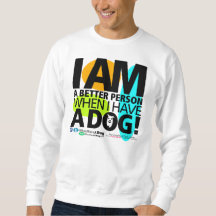 Unisex When I Have A Dog SweatShirt
