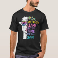 Unit Clerk llama Ain't Got Time for Your Drama