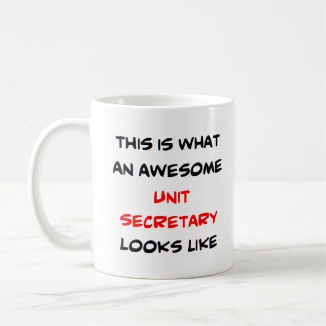unit secretary, awesome coffee mug (Left)