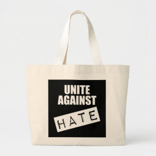 Unite Against Hate Large Tote Bag