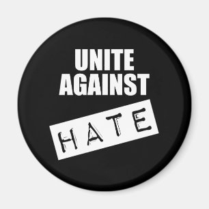 Unite Against Hate Magnet