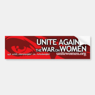 Unite against the war on women bumper sticker