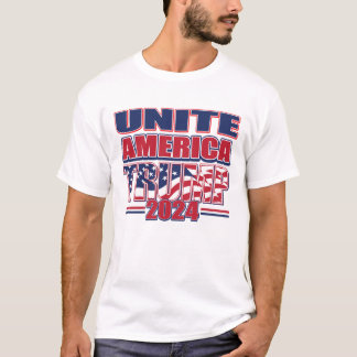 Unite America Trump 2024 T-Shirt