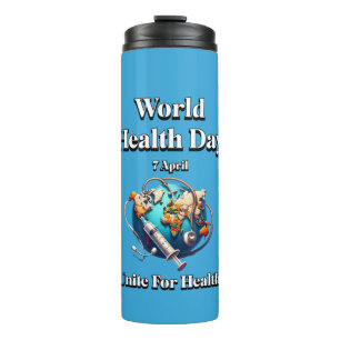 Unite For Health. World Health Day. T-Shirt Thermal Tumbler