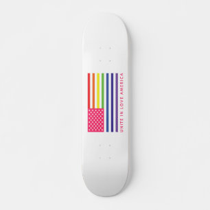 Unite In Love America - Skateboard
