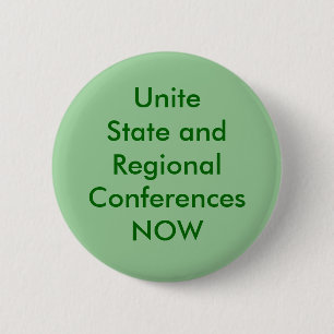Unite State and Regional Conferences NOW 6 Cm Round Badge