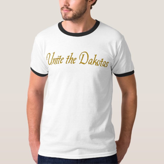 Unite the Dakotas T-Shirt (Front)