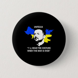 United24 Ukraine I'll Wear The Costume When The Wa 6 Cm Round Badge