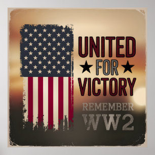 United For Victory WWII American Flag Patriotic Poster