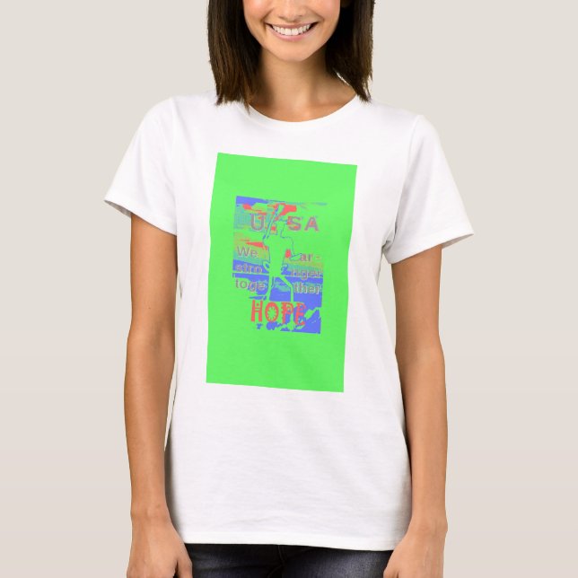 United in Hope: Stronger Together - Vibrant USA  T-Shirt (Front)