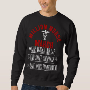 United Nurses March Million Nurse March May 12 202 Sweatshirt