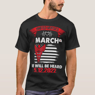United Nurses March Million Nurse March May 12 202 T-Shirt