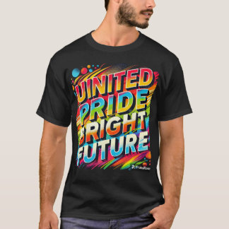 United pride bright future T-Shirt