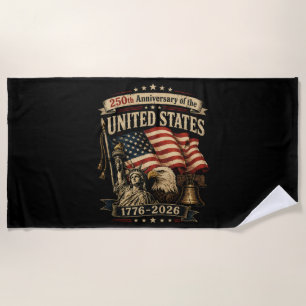 United States 250th Anniversary Celebration Beach Towel