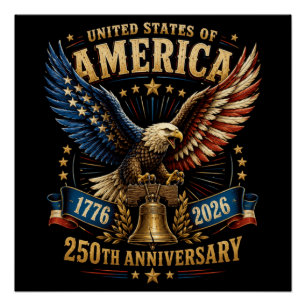 United States America 250th Anniversary Eagle Poster