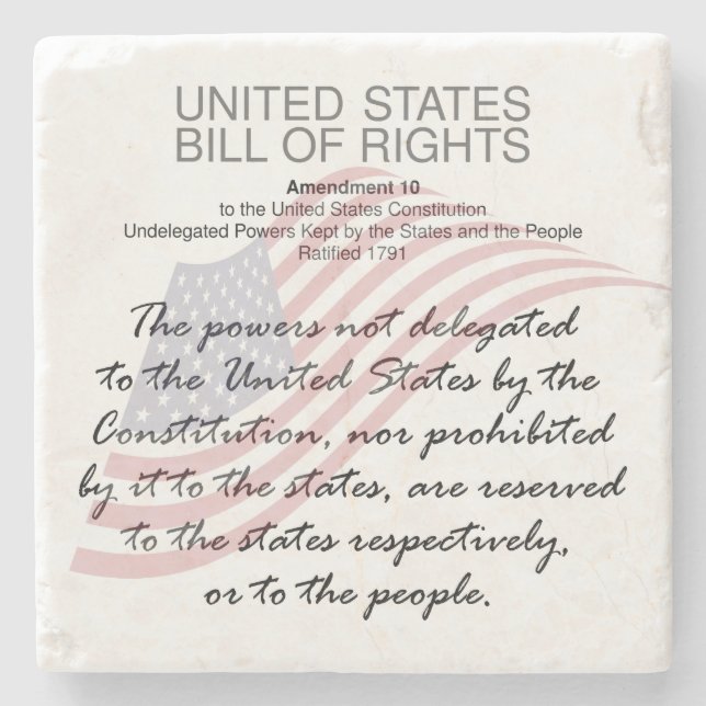 United States Bill Of Rights. Tenth Amendment Stone Coaster (Front)