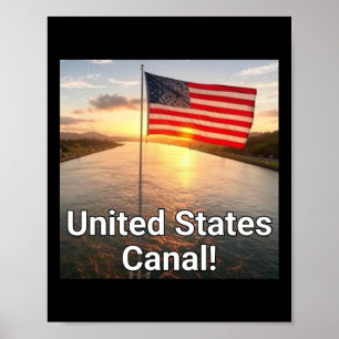 United States Canal Trump Quote , American Flag _1 Poster