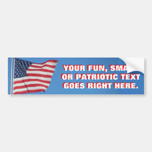 United States Flag with Your Custom Phrase Bumper Sticker