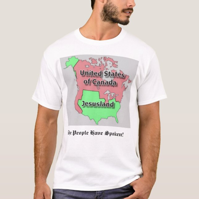 United States of Canada and Jesusland T-Shirt (Front)