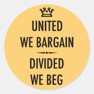United We Bargain Classic Round Sticker