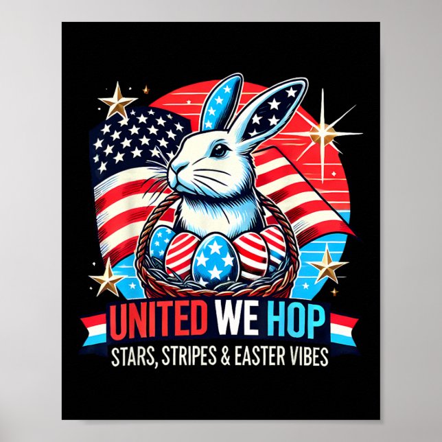 United We Hop – Patriotic Easter Bunny Usa Pride  Poster (Front)