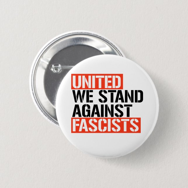 United we stand against fascists 6 cm round badge (Front & Back)