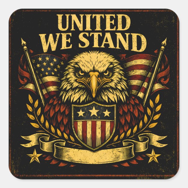 United We Stand – American Unity Strength Square Sticker (Front)
