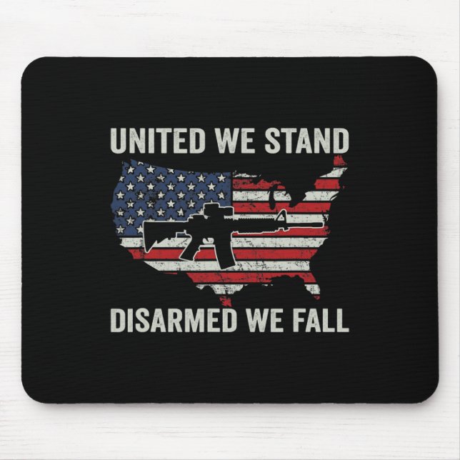 United We Stand Disarmed We Fall - Pro Guns USA Fl Mouse Mat (Front)