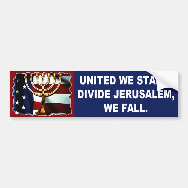 United We Stand Divide Jerusalem we fall Bumper Sticker (Front)