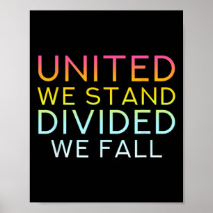 United We Stand Divided We Fall - Community Love Q Poster