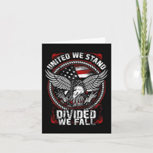 United We Stand Divided We Fall - Patriotic Vetera Card