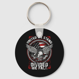 United We Stand Divided We Fall - Patriotic Vetera Key Ring