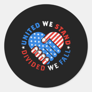 United We Stand Divided We Fall US American Flag S Classic Round Sticker