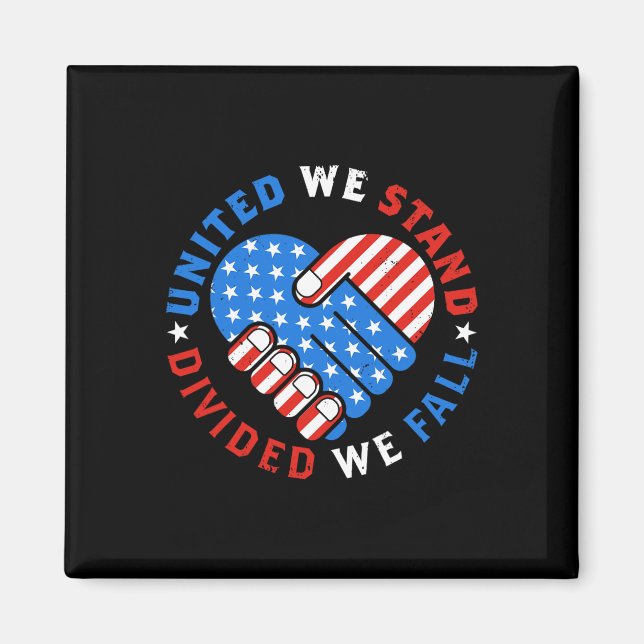 United We Stand Divided We Fall US American Flag S Magnet (Front)