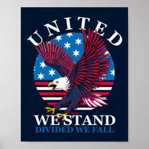 United We Stand - Eagle and American Flag Poster