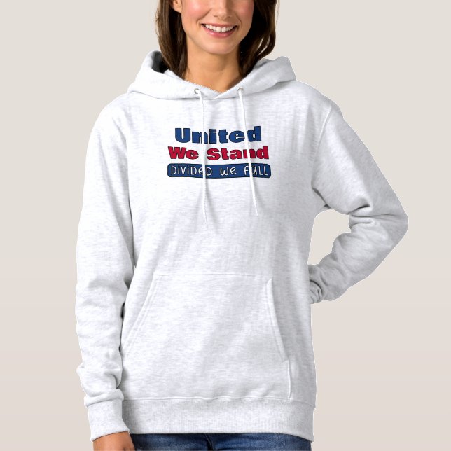 United We Stand Hoodie (Front)
