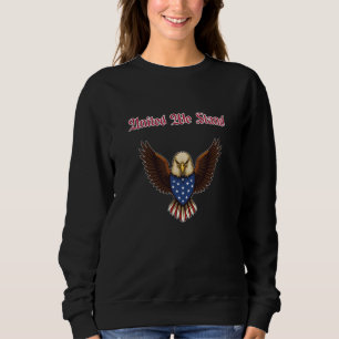 United We Stand Patriotic American Unity Freedom Sweatshirt