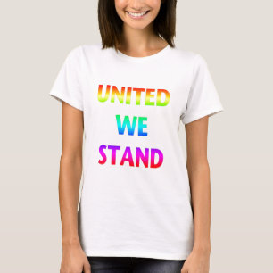 United We Stand Rainbow T-Shirt