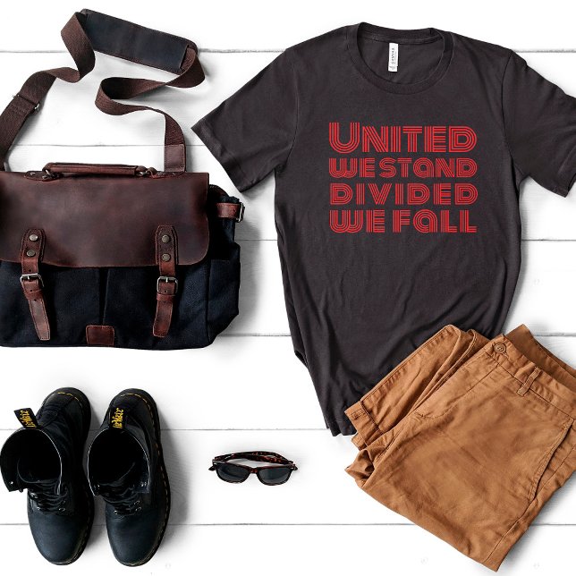United we stand red motivational saying T-Shirt (Creator Uploaded)