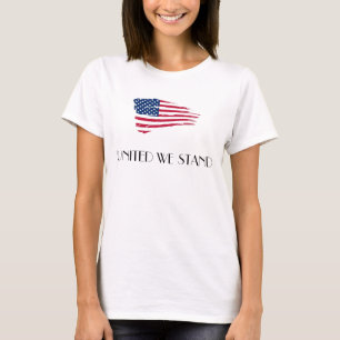 UNITED WE STAND T-Shirt