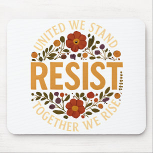 United We Stand, Together We Rise Mouse Mat