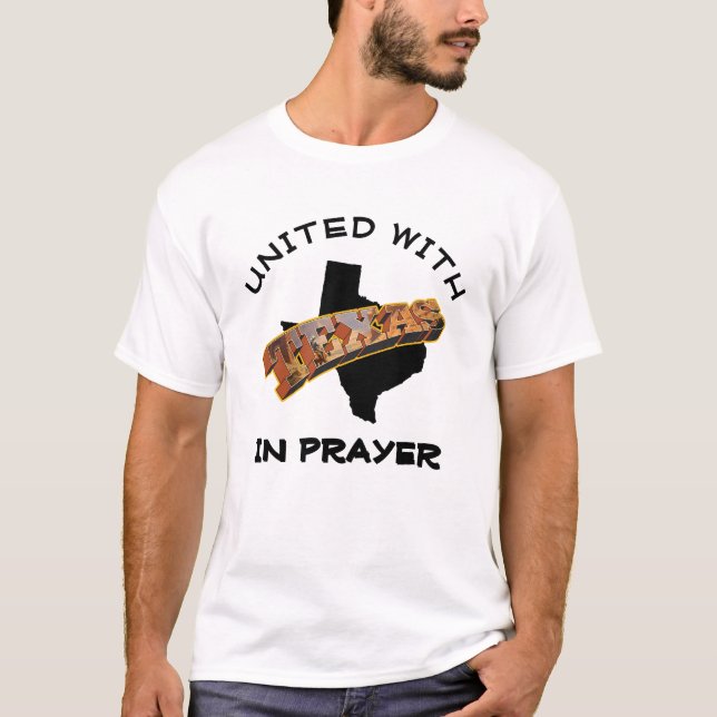 United With Texas In Prayer - Solidarity T-Shirt (Front)