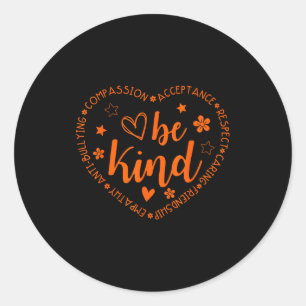 Unity Day Be Kind Kindness Orange Anti Bullying Te Classic Round Sticker
