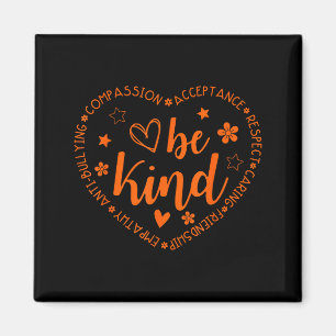 Unity Day Be Kind Kindness Orange Anti Bullying Te Magnet