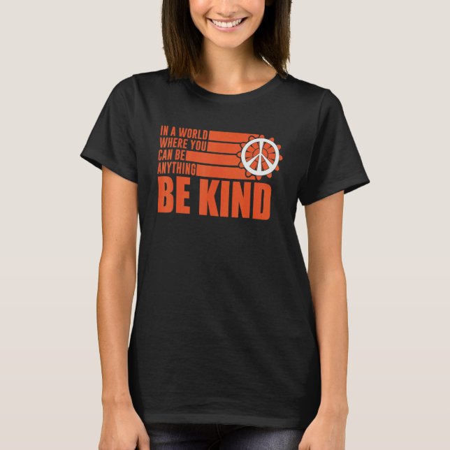 Unity Day Choose Kindness Be Kind End Bullying T-Shirt (Front)
